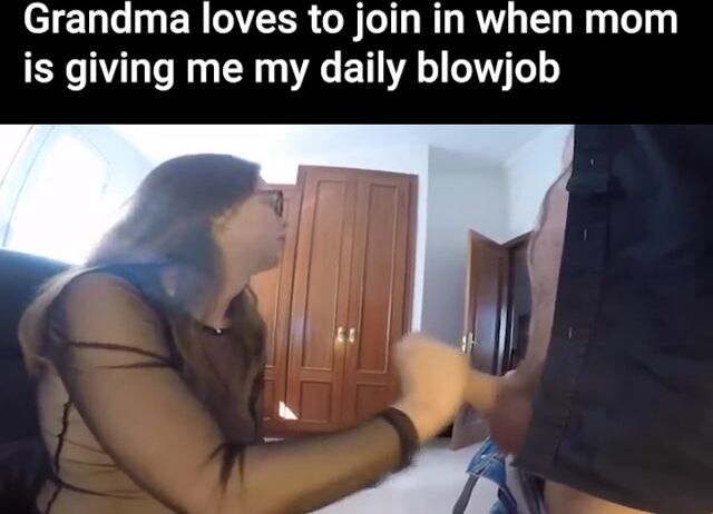 Mom and grandma both