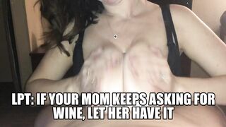 Drunk Mom's are the best